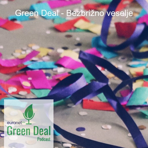Green Deal - Bezbrižno veselje Green Deal - Bezbrižno veselje
