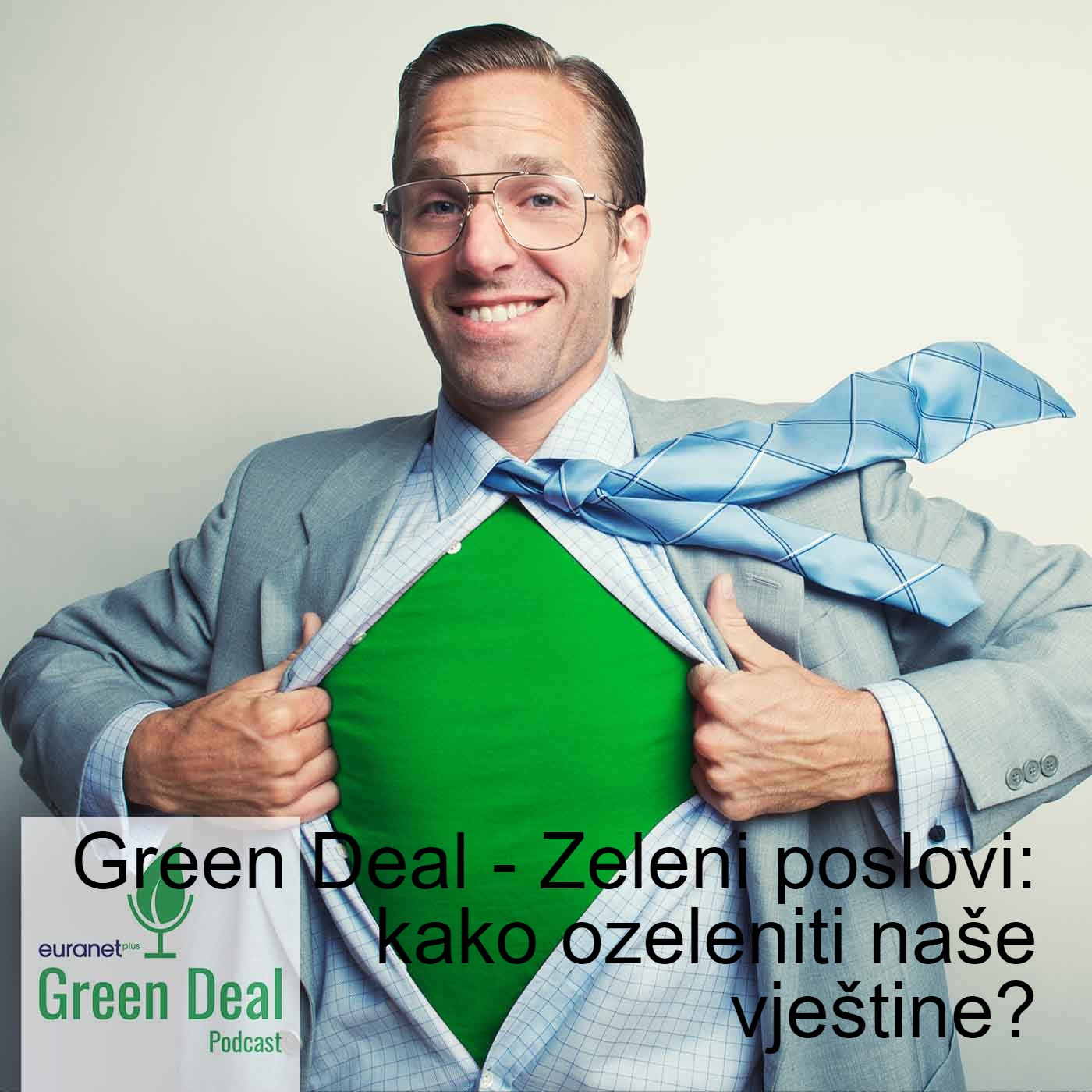 Green Deal - Zeleni poslovi: kako ozeleniti naše vještine? Green Deal - Zeleni poslovi: kako ozeleniti naše vještine?