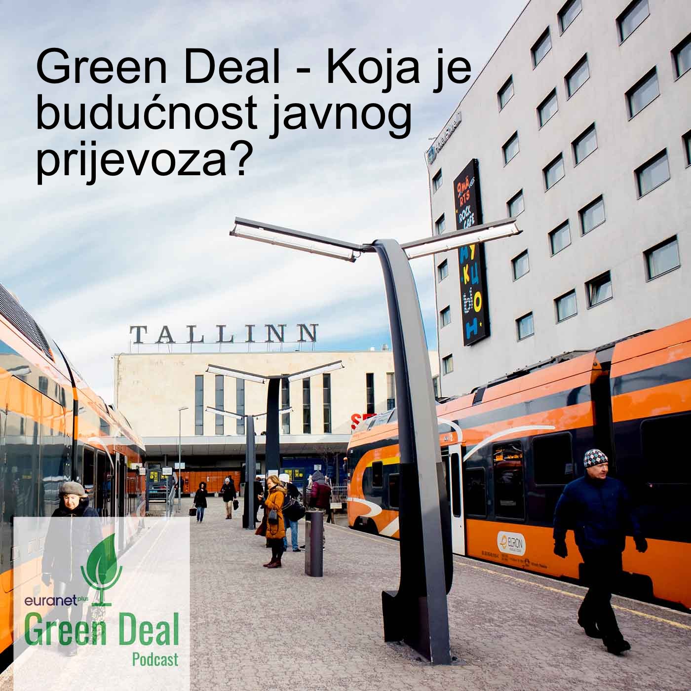 Green Deal - Koja je budućnost javnog prijevoza? Green Deal - Koja je budućnost javnog prijevoza?