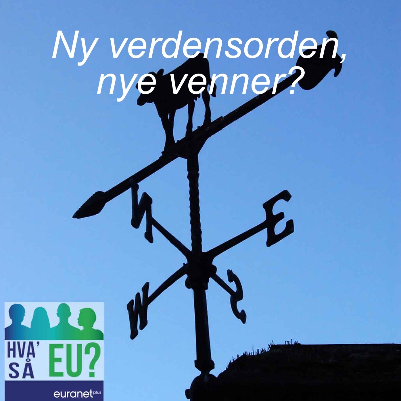 Hva’ så EU?