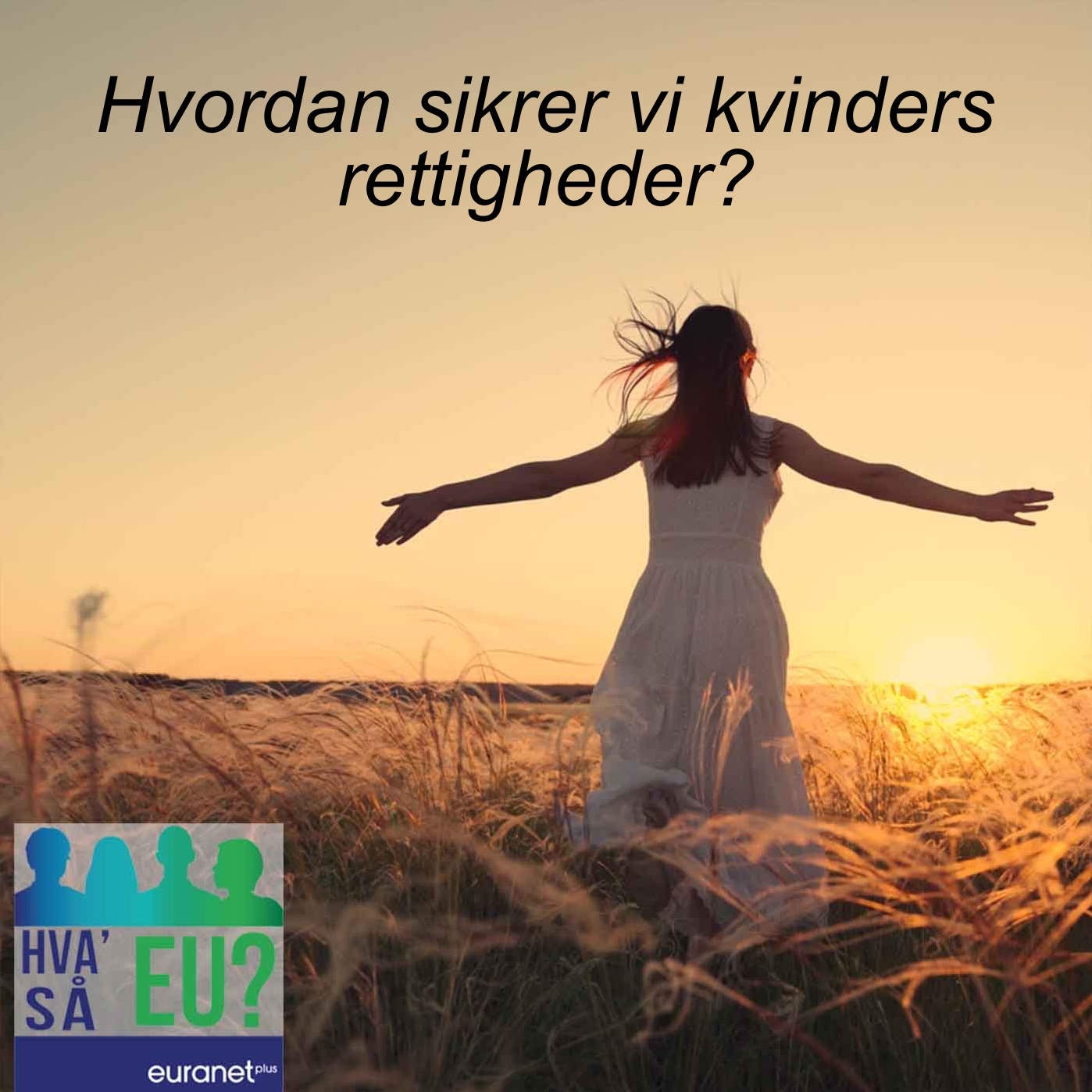 Hva’ så EU?