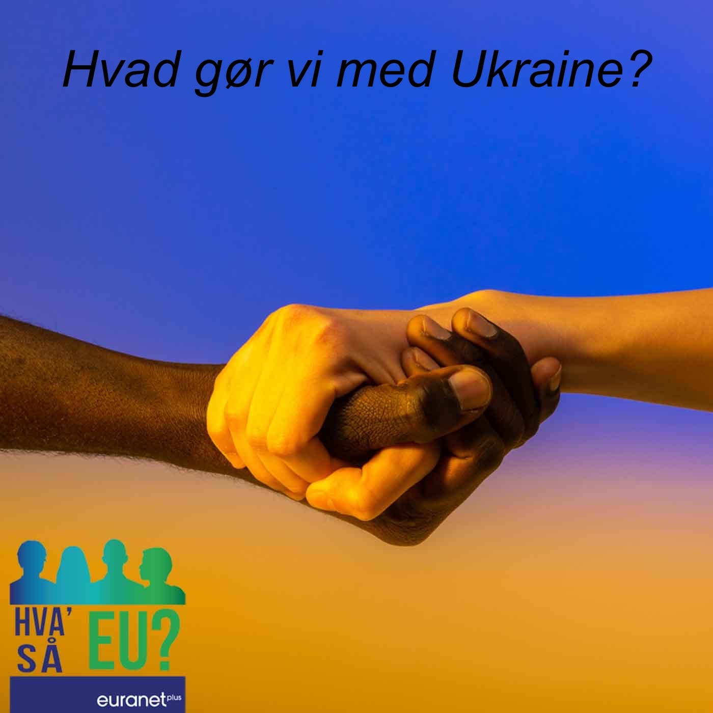 Hva’ så EU?