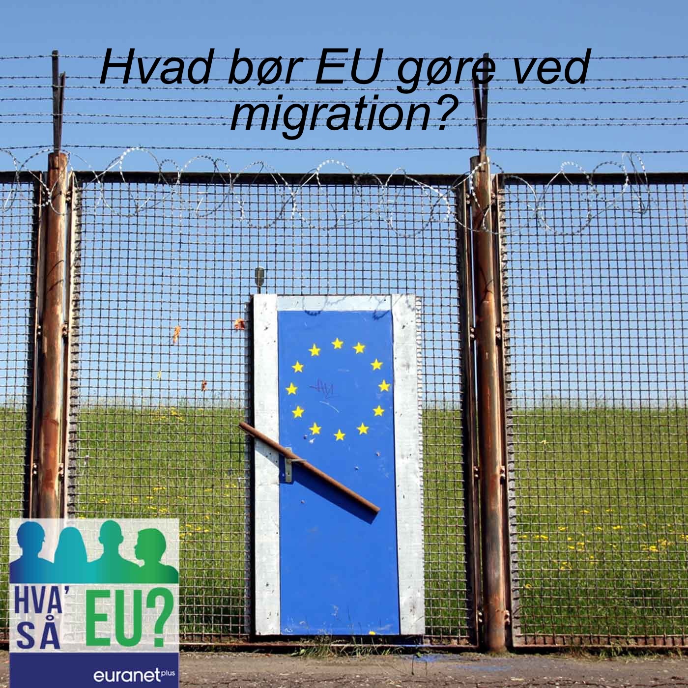Hva’ så EU?