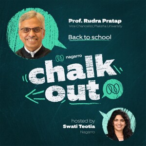 Back to School: Conversation with Dr. Rudra Pratap - VC, Plaksha University