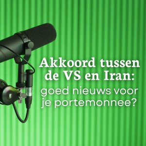 Wat is het effect van de deal tussen de VS en Iran op de inflatie en op de energie- en brandstofprijzen?