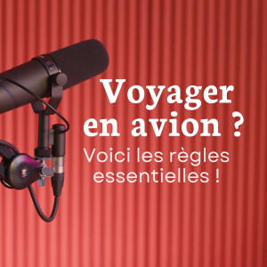 Voyagez en avion l’esprit tranquille