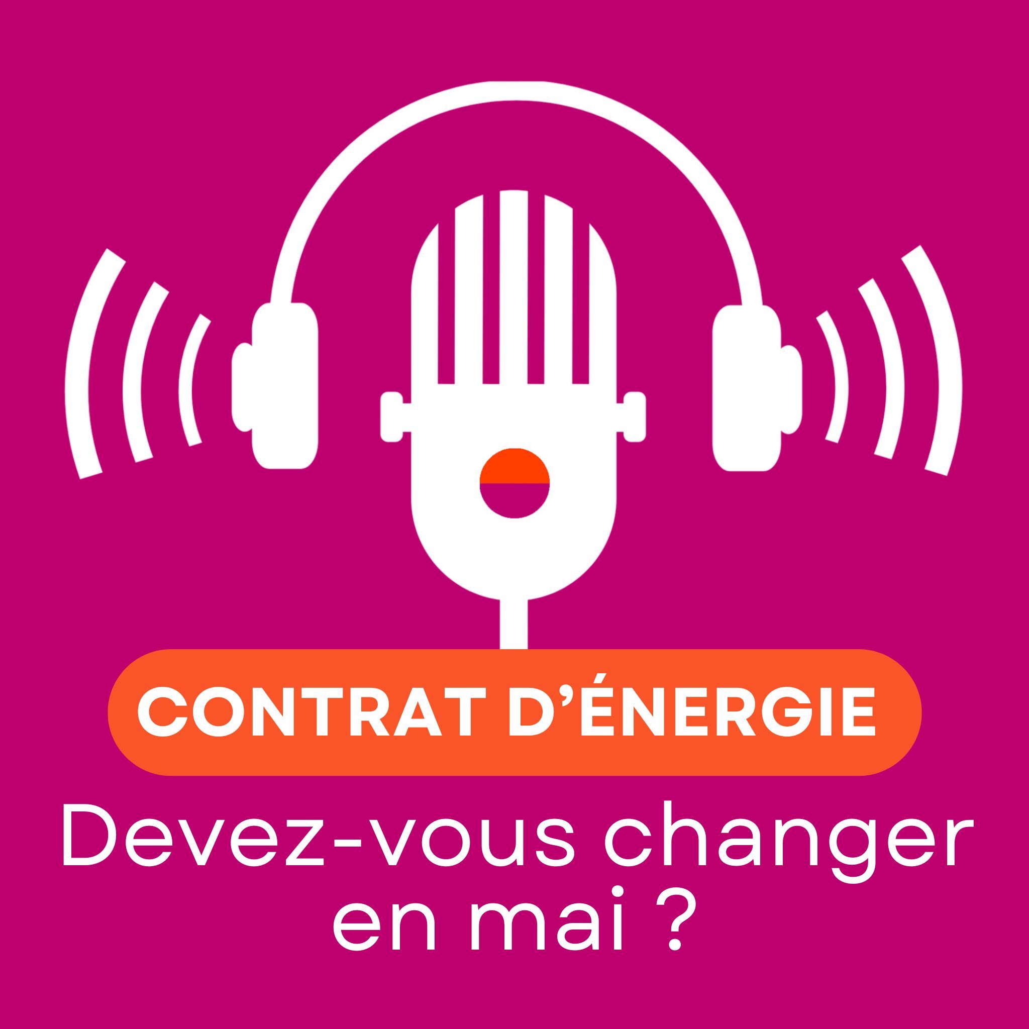 Contrat d'énergie : faut-il changer après la baisse des prix ? episode artwork
