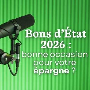 Le nouveau bon d’État est-il un placement judicieux ?