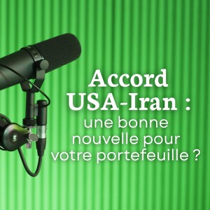 Accord USA-Iran : vers une baisse des prix pour les consommateurs Belges ?