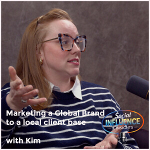 Marketing a Global Brand on a Local Scale - With Kim