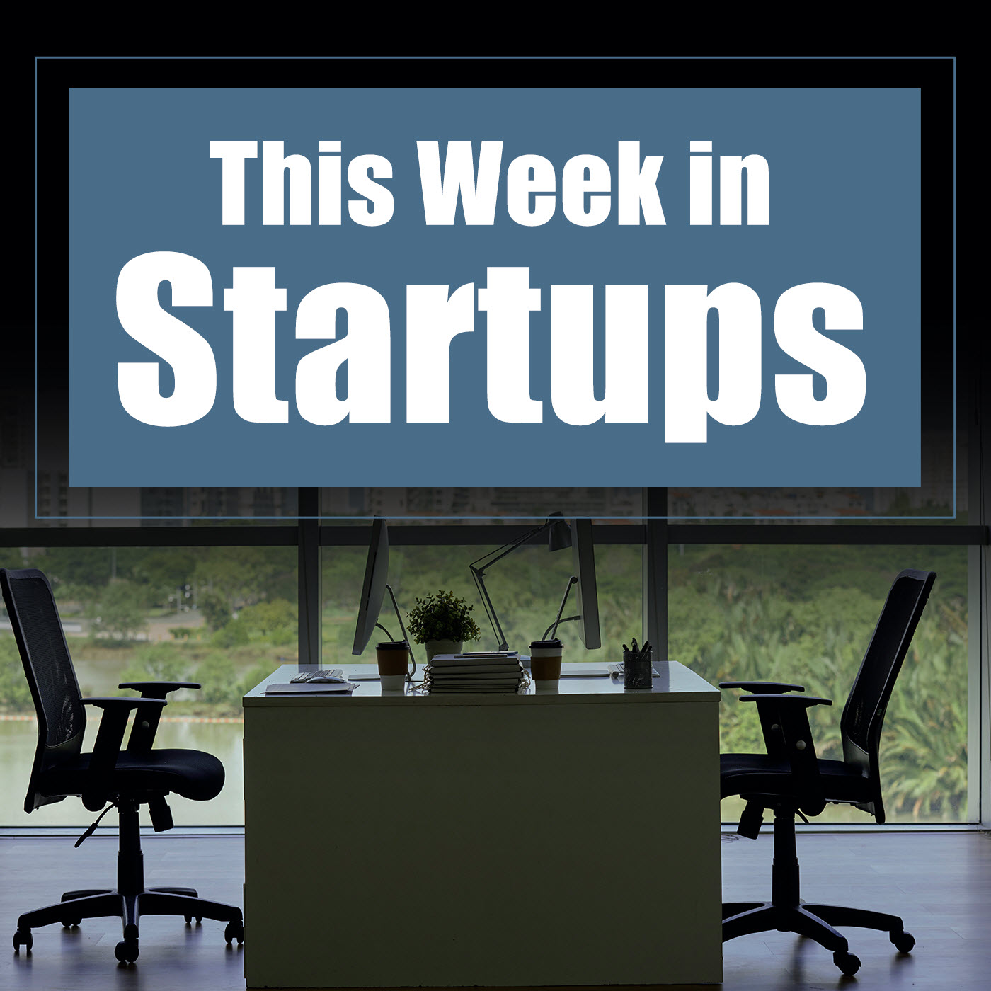 This Week in Startups