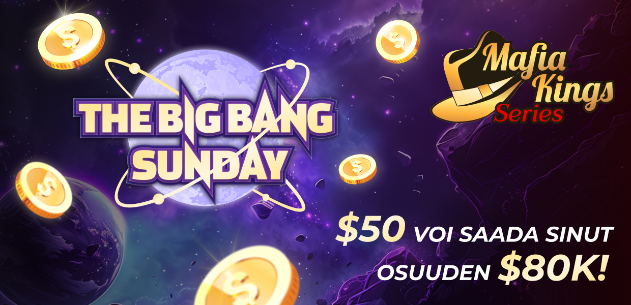 Big Bang Sunday & Mafia Kings Series 