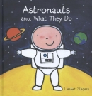 Astronauts and What They Do