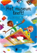 Het museum leeft!