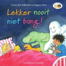 Lekker nooit niet bang!