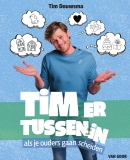 Tim er tussenin