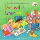 Dat wil ik later ook!