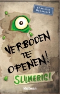 Slijmerig!