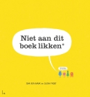 Niet aan dit boek likken*