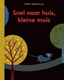 Snel naar huis, kleine muis