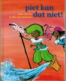 piet kan dat niet