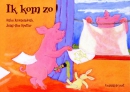 Ik kom zo !