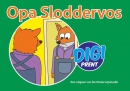 Opa Sloddervos