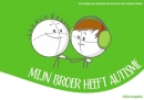 Mijn broer heeft autisme