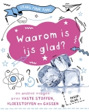 Waarom is ijs glad?