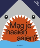 Mag je haaien aaien?