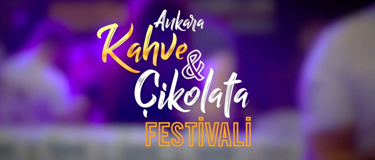 Ankara Çikolata ve Kahve Festivali 2018