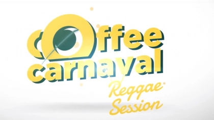 Coffee Carnaval Reggae Session 2017