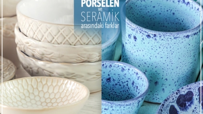 Porselen ve Seramik Arasındaki Farklılıklar