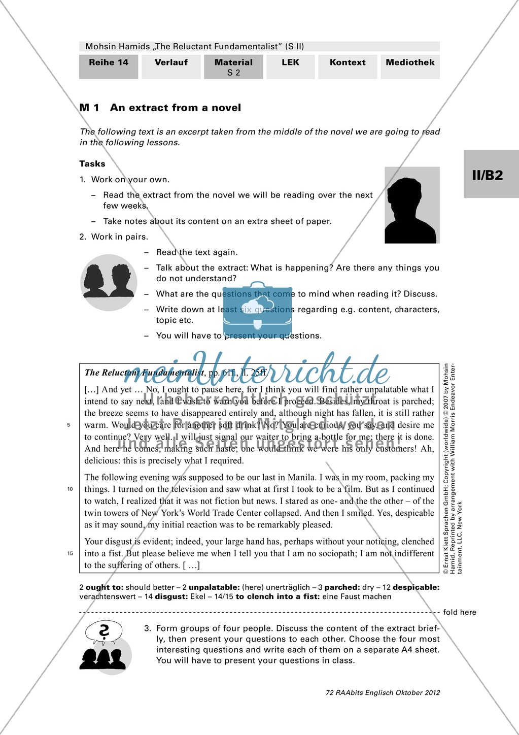 "A key scene from the novel" und "Focus on chapters one and two": Einstieg in die Arbeit mit dem Roman "The Reluctant Fundamentalist" von Mohsin Hamid. Enthält einen Romanauszug, Arbeitsaufträge für Schüler, didaktische Erläuterungen und einen reading log Preview 1