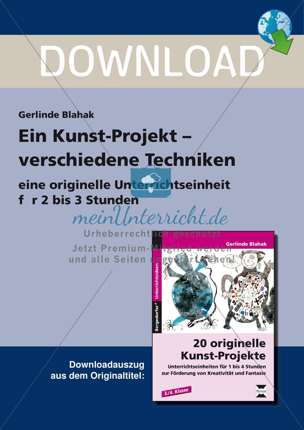 Kreative Kunst-Projekte - Verschiedene Techniken: Eine originelle Unterrichtseinheit für 2 bis 3 Stunden. GESAMT. Preview 1