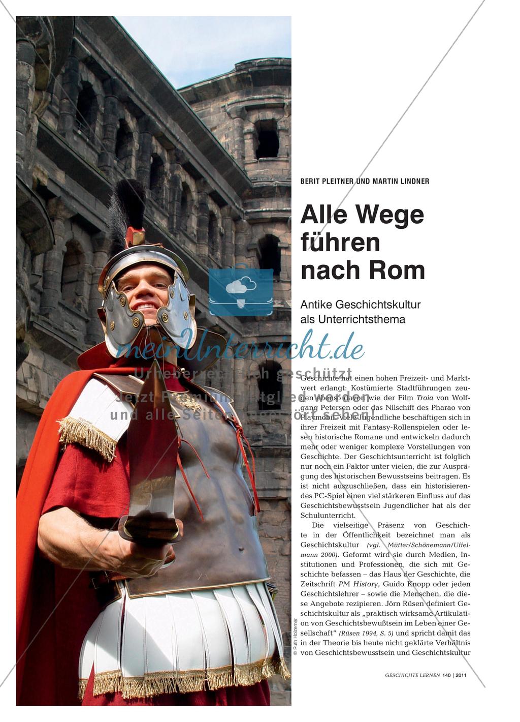 Alle Wege führen nach Rom - Antike Geschichtskultur als Unterrichtsthema Preview 1