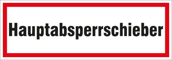 Hinweis-Aufkleber Hauptabsperrschieber 297x105mm