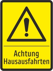 Achtung Hausausfahrten