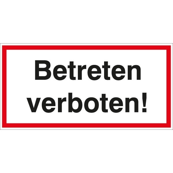 Hinweisschild Betreten verboten 200x100/1.5mm