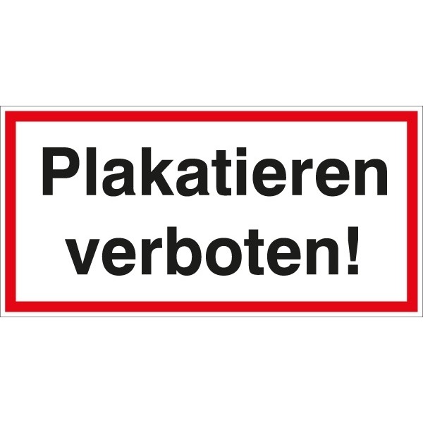 Hinweisschild Plakatieren verboten 200x100/1.5mm
