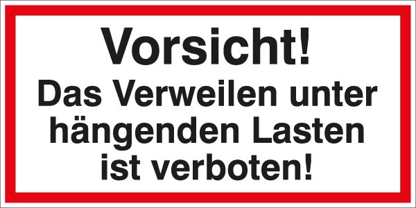 Hinweisschild Verw. hängend. Lasten 200x100/1.5mm
