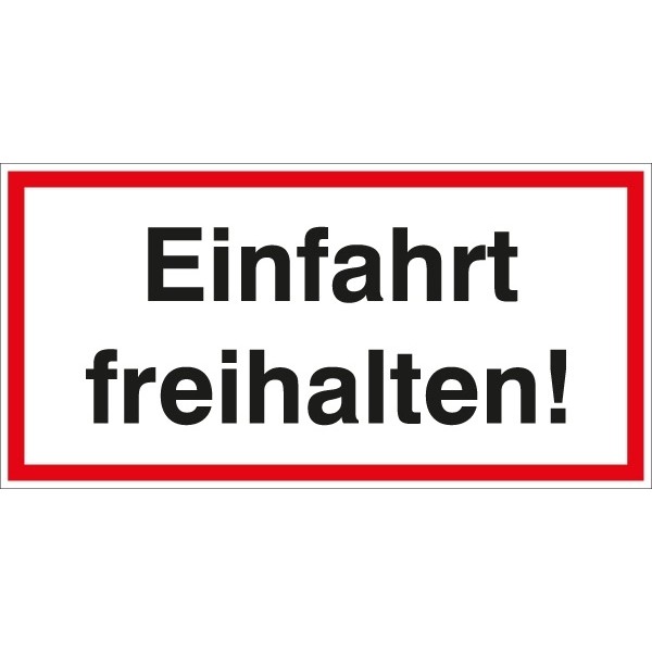 Hinweisschild Einfahrt freihalten 200x100/1.5mm