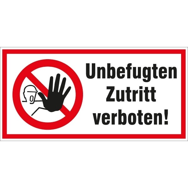 Hinweisschild Unbefugten Zutritt 200x100/1.5mm