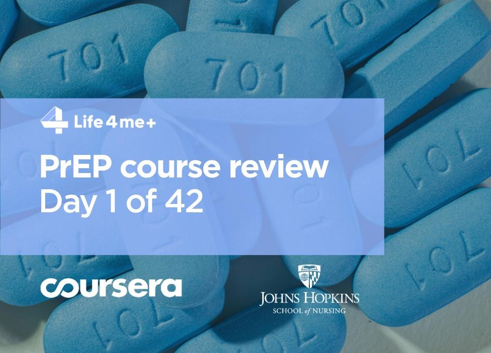 HIV Pre-Exposure Prophylaxis (PrEP) Online Course at Coursera Review. Day 1 of 42. - picture 1 HIV Pre-Exposure Prophylaxis (PrEP) Online Course at Coursera Review. Day 1 of 42. - picture 1