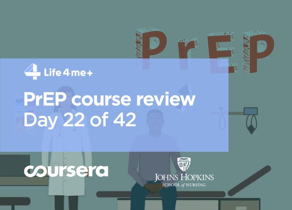 HIV Pre-Exposure Prophylaxis (PrEP) Online Course at Coursera Review. Day 22 of 42. - immagine 1 HIV Pre-Exposure Prophylaxis (PrEP) Online Course at Coursera Review. Day 22 of 42. - immagine 1