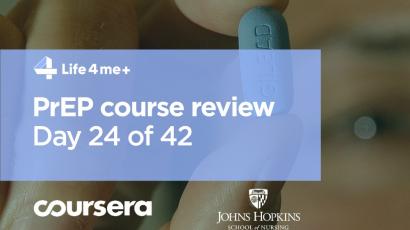 HIV Pre-Exposure Prophylaxis (PrEP) Online Course at Coursera Review. Day 24 of 42. HIV Pre-Exposure Prophylaxis (PrEP) Online Course at Coursera Review. Day 24 of 42.