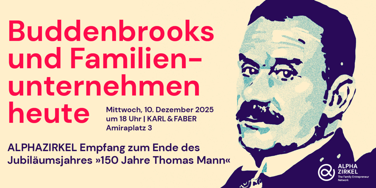Header - ALPHAZIRKEL Unternehmerabend: "Buddenbrooks und Familienunternehmen heute"