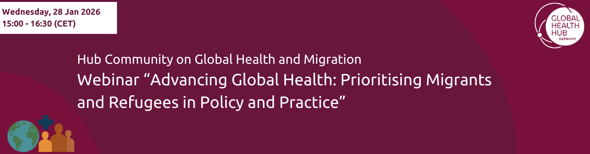 Header - Global Health and Migration Community invites: Annual Webinar 'Advancing Global Health: Prioritising Migrants and Refugees in Policy and Practice'