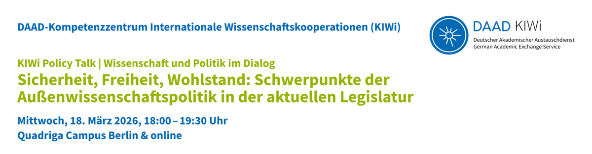 Header - KIWi Policy Talk | „Sicherheit, Freiheit, Wohlstand: Schwerpunkte der Außenwissenschaftspolitik in der aktuellen Legislatur“