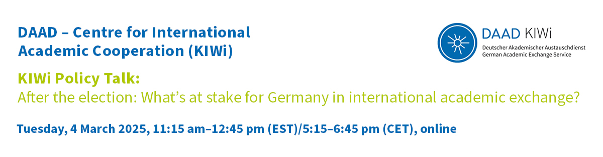 Header - DAAD-KIWi Policy Talk: After the election: What's at stake for Germany in international academic exchange?